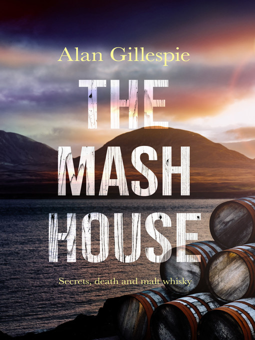 Title details for The Mash House by Alan Gillespie - Available